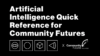 Artificial Intelligence Quick Reference for Community Futures Pan West