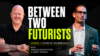 Between Two Futurists with Nikolas Badminton and Ramy Nassar: Episode 1 – Future of the World & AI